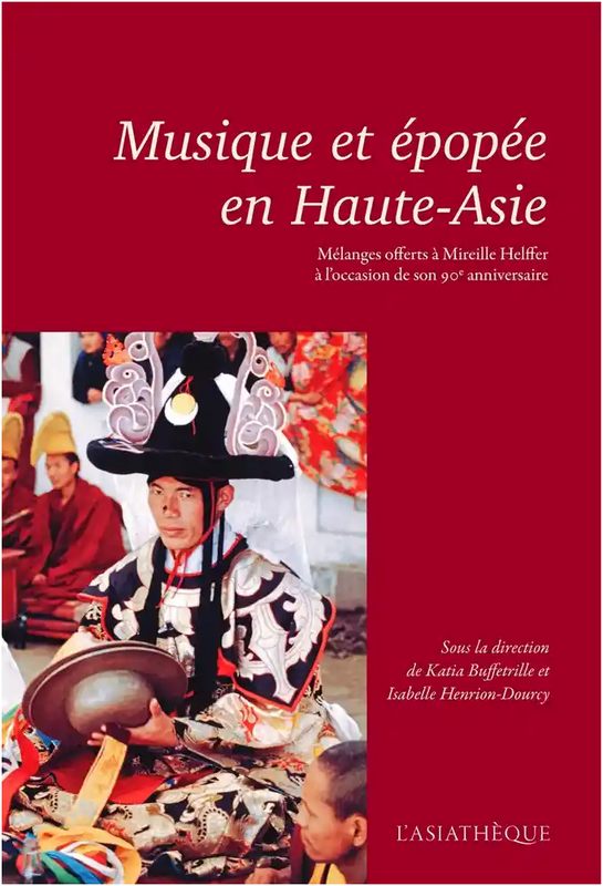 Musique et épopée en Haute-Asie. Mélanges offerts à ... Image 1