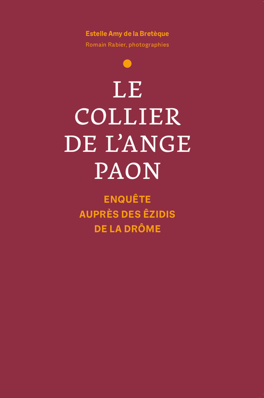 Le collier de l'ange paon. Enquête auprès des Êzidis de la ... Image 1