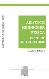Aristote, Heidegger, Pessoa. L'appel de l'anthropologie Image 1