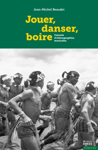Jouer, danser, boire : carnets d'ethnographies musicales Image 1